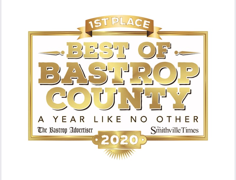 Best of Bastrop County 2020, 1st Place, presented by The Bastrop Advertiser and The Smithville Times